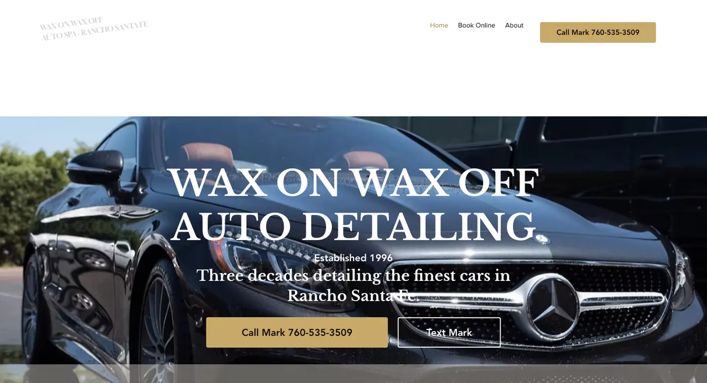 Wax On Wax Off Auto Spa homepage: the headline “Wax On Wax Off Auto Detailing” over a glossy black Mercedes, with call and text buttons